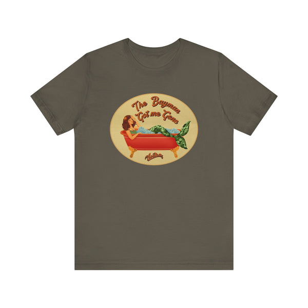 The BAYMAN GOT ME GONE Tee