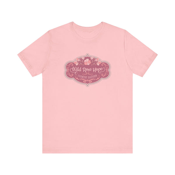 The WILD ROSE HOPE Tee